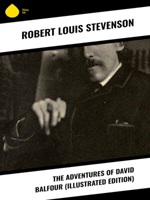 cover image of The Adventures of David Balfour (Illustrated Edition)